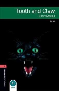 Paperback Oxford Bookworms Library: Tooth and Claw: Level 3: 1000-Word Vocabulary Book