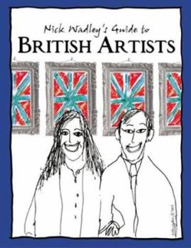 Hardcover Nick Wadley's Guide to British Art Book