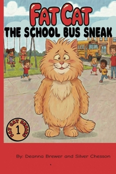 Paperback FAT CAT: The School Bus Sneak Book