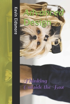 Paperback Advanced Design: Thinking Outside the Box Book