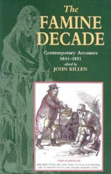 Paperback The Famine Decade: Contemporary Accounts, 1841-1851 Book