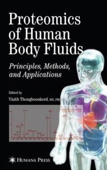 Hardcover Proteomics of Human Body Fluids: Principles, Methods, and Applications Book
