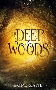 The Deep Woods (The Witchblood Heir) - Book #1 of the Witchblood Heir