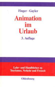 Hardcover Animation Im Urlaub: Handbuch Für Planer Und Praktiker [German] Book