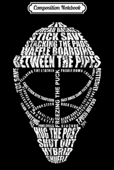 Composition Notebook: Hockey Goalie Quote For Hockey Goalie Journal/Notebook Blank Lined Ruled 6x9 100 Pages