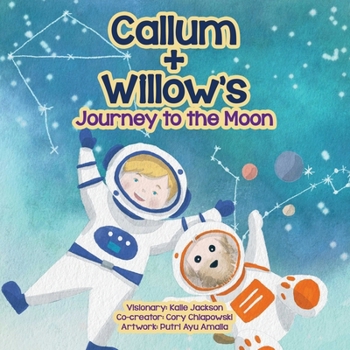 Paperback Callum + Willow's Journey to the Moon Book