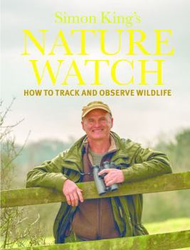 Hardcover Nature Watch: How To Track and Observe Wildlife Book