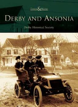 Derby and Ansonia (Then and Now) - Book  of the  and Now