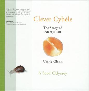 Hardcover Clever Cybèle, The Story of an Apricot Book