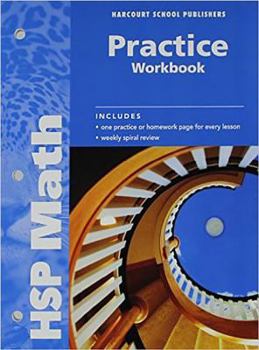 Paperback Harcourt School Publishers Math: Practice Workbook Student Edition Grade 6 Book