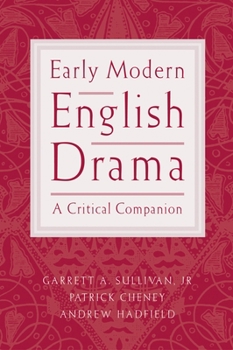 Paperback Early Modern English Drama: A Critical Companion Book