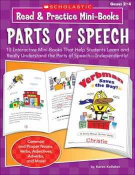 Paperback Read & Practice Mini-Books: Parts of Speech: 10 Interactive Mini-Books That Help Students Learn and Understand the Parts of Speech-Independently! Book