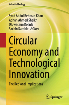 Circular Economy and Technological Innovation: The Regional Implications (Industrial Ecology)