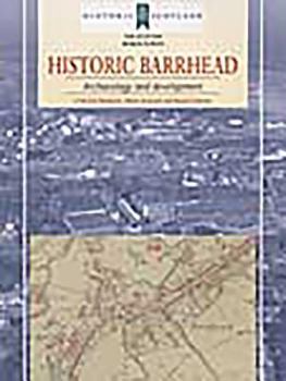 Historic Barrhead: Archaeology And Development (Scottish Burgh Survey) (Scottish Burgh Survey) - Book  of the Archaeology and Development