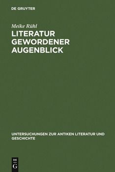 Hardcover Literatur Gewordener Augenblick: Die 'Silven' Des Statius Im Kontext Literarischer Und Sozialer Bedingungen Von Dichtung [German] Book