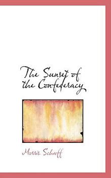 Paperback The Sunset of the Confederacy Book