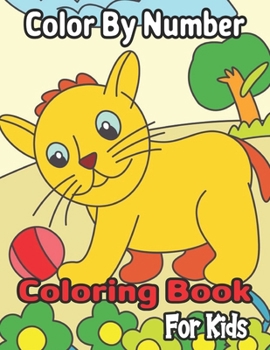 Paperback Color By Number Coloring Book For Kids: Coloring Activity for Ages 8-12(Color By Number) Book