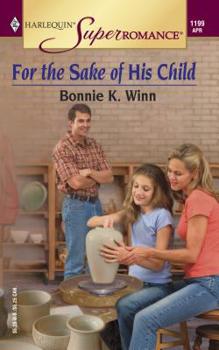 For the Sake of his Child (Harlequin Superromance No. 1199)