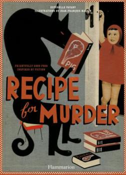 Hardcover Recipe for Murder: Frightfully Good Food Inspired by Fiction Book
