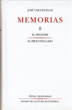 Hardcover Memorias: II. El Desastre, El Proconsulado Book