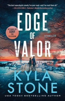 Edge of Valor: A Post-Apocalyptic EMP Survival Thriller - Book #7 of the Edge of Collapse
