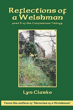 Paperback Reflections Of A Welshman: Part Three Of The Confessions Trilogy Book