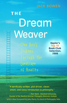 Paperback The Dream Weaver: One Boy's Journey Through the Landscape of Reality Book