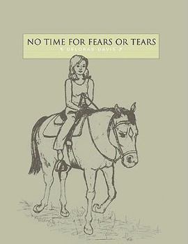Paperback No Time for Fears or Tears Book