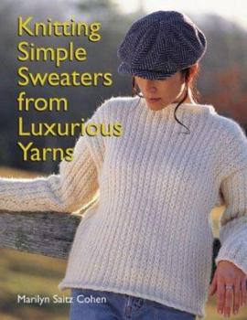 Hardcover Knitting Simple Sweaters from Luxurious Yarns Book