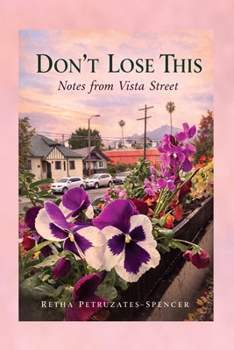 Paperback Don't Lose This: Notes From Vista Street Book