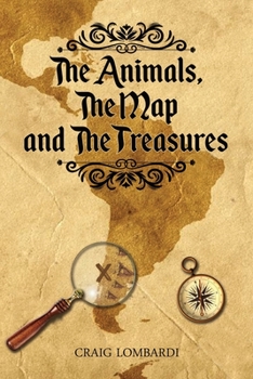Paperback The Animals, The Map, and the Treasures Book