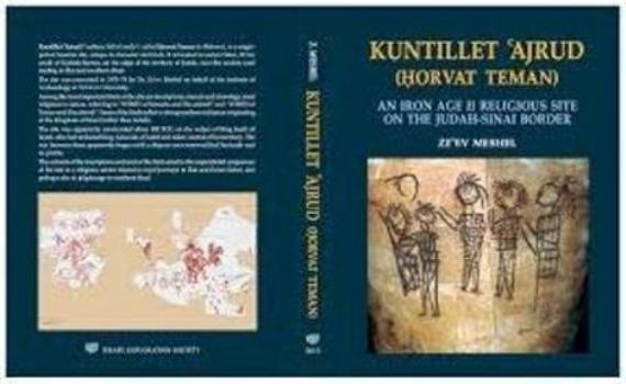 Hardcover Kuntillet Ajrud (Horvat Teman): An Iron Age II Religious Site on the Judah Sinai Border Book