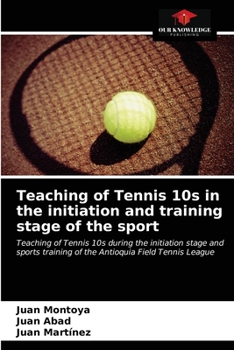 Paperback Teaching of Tennis 10s in the initiation and training stage of the sport Book