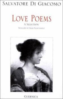 Paperback Salvatore Di Giacomo: Love Poems: A Selection (Essential Poets 79) Book
