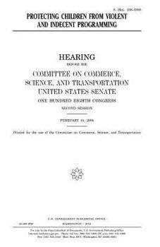 Protecting children from violent and indecent programming