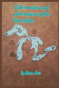 Paperback Lake Monsters and Odd Creatures of the Great Lakes: Black and White Version Book