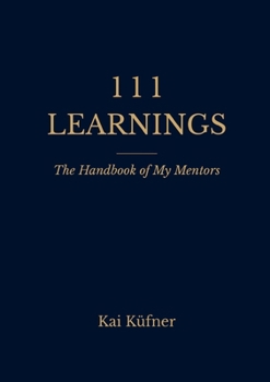Paperback 111 Learnings: The Handbook of My Mentors Book