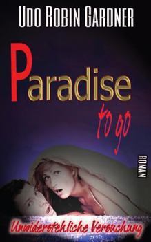 Paperback Paradise to go: Unwiderstehliche Versuchung [German] Book