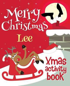 Paperback Merry Christmas Lee - Xmas Activity Book: (Personalized Children's Activity Book) Book