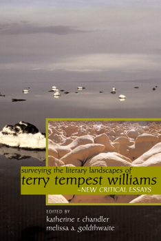 Paperback Surveying the Literary Landscapes of Terry Tempest Williams: New Critical Essays Book