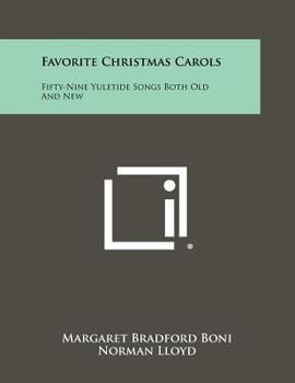 Paperback Favorite Christmas Carols: Fifty-Nine Yuletide Songs Both Old And New Book