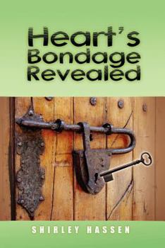 Paperback Heart's Bondage Revealed Book