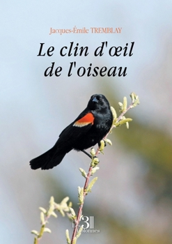Paperback Le clin d'oeil de l'oiseau [French] Book