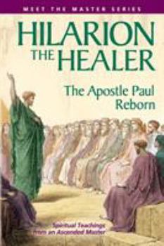 Paperback Hilarion the Healer: The Apostle Paul Reborn Book
