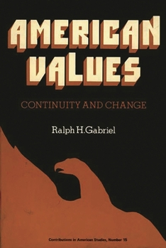 Hardcover American Values: Continuity and Change Book