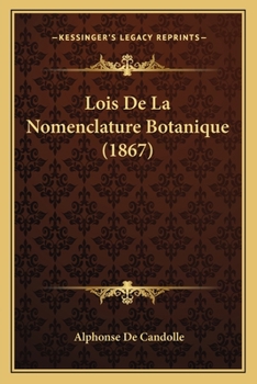 Paperback Lois De La Nomenclature Botanique (1867) [French] Book