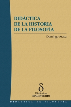 Didáctica de la historia de la filosofía (Spanish Edition)