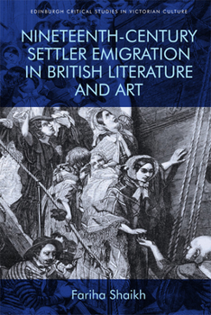 Nineteenth-Century Emigration in British Literature and Art - Book  of the Edinburgh Critical Studies in Victorian Culture