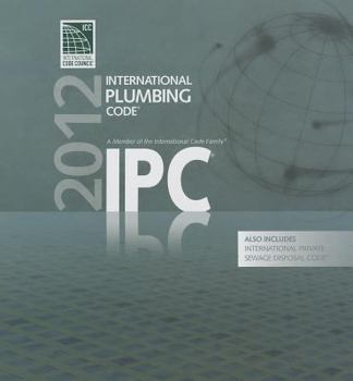 Loose Leaf 2012 International Plumbing Code (Includes International Private Sewage Disposal Code) (International Code Council Series) Book