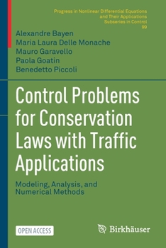 Paperback Control Problems for Conservation Laws with Traffic Applications: Modeling, Analysis, and Numerical Methods Book